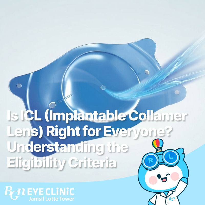 Is ICL (Implantable Collamer Lens) Right for Everyone? Understanding the Eligibility Criteria